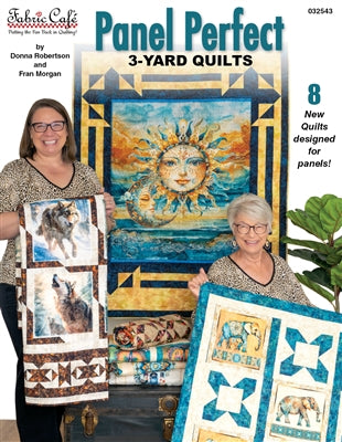 Panel Perfect 3-Yard Quilts book from Fabric Cafe
