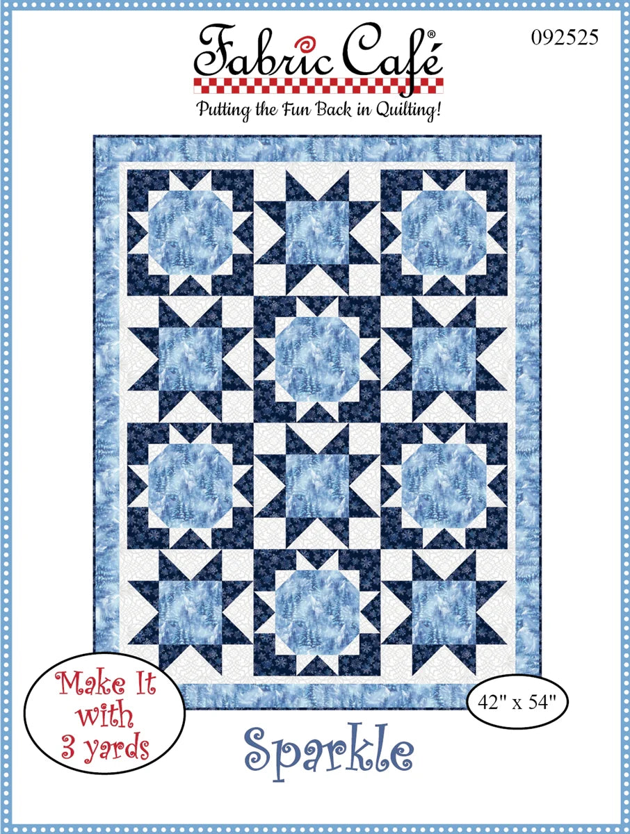 Sparkle 3 yard Quilt Pattern from Fabric Cafe