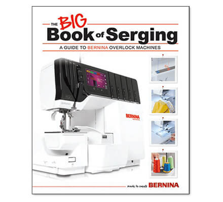 BERNINA The BIG Book of Serging