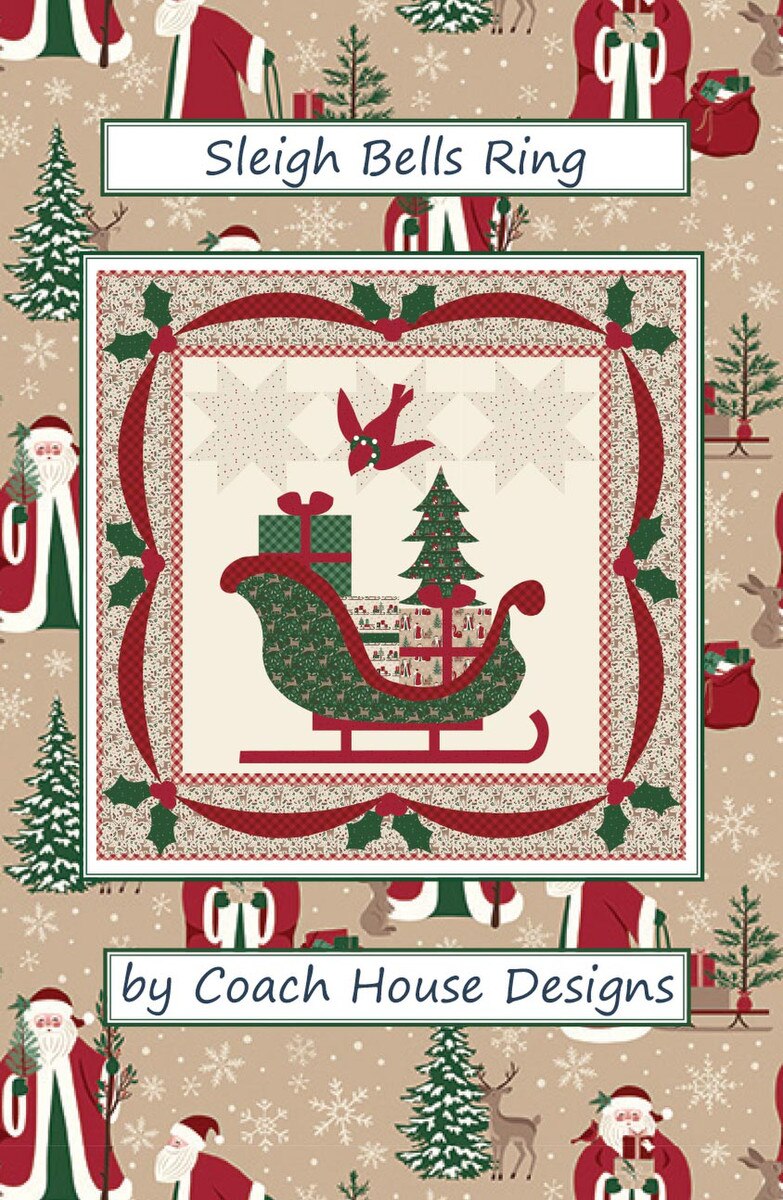 Coach House Designs Sleigh Bells Ring Quilt Pattern