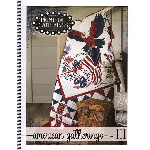 American Gatherings III Quilt Book Lisa Bongean of Primitive Gatherings #PRI-1030