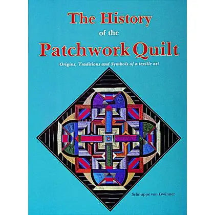 The History of the Patchwork Quilt