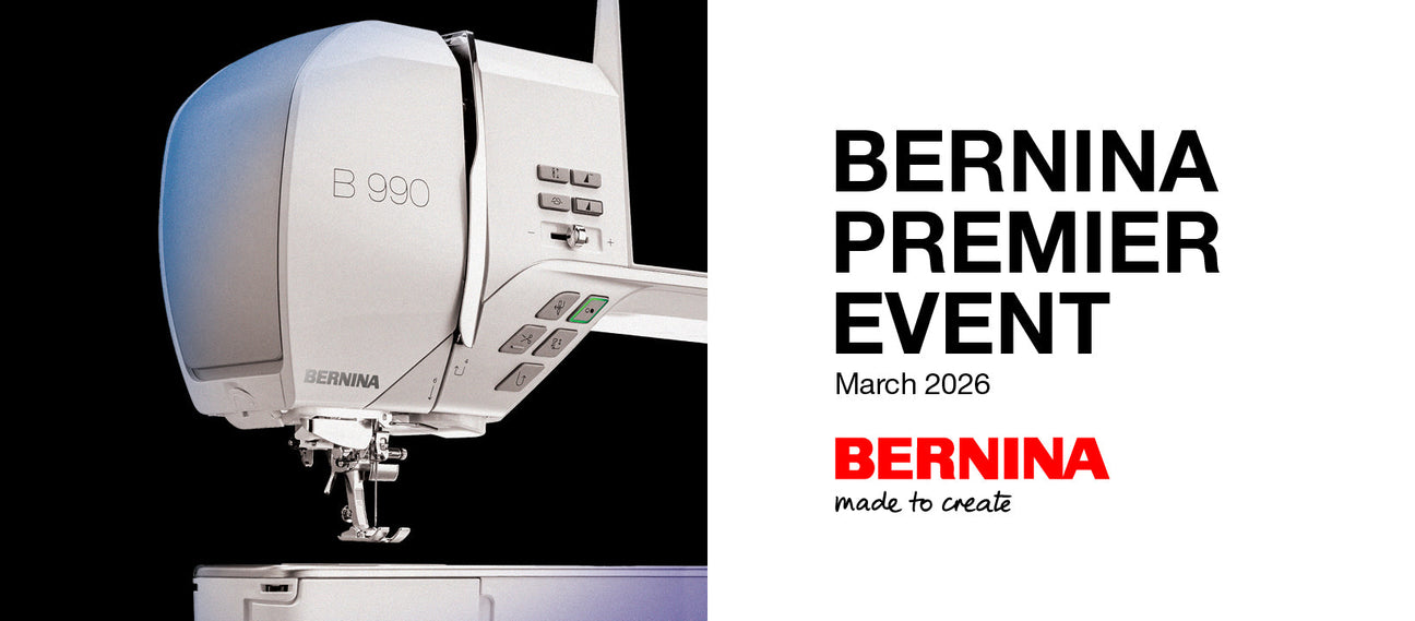 March 2026 BERNINA Premier Event