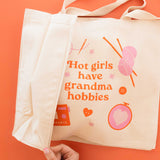 Hot Girls Have Grandma Hobbies Tote Bag