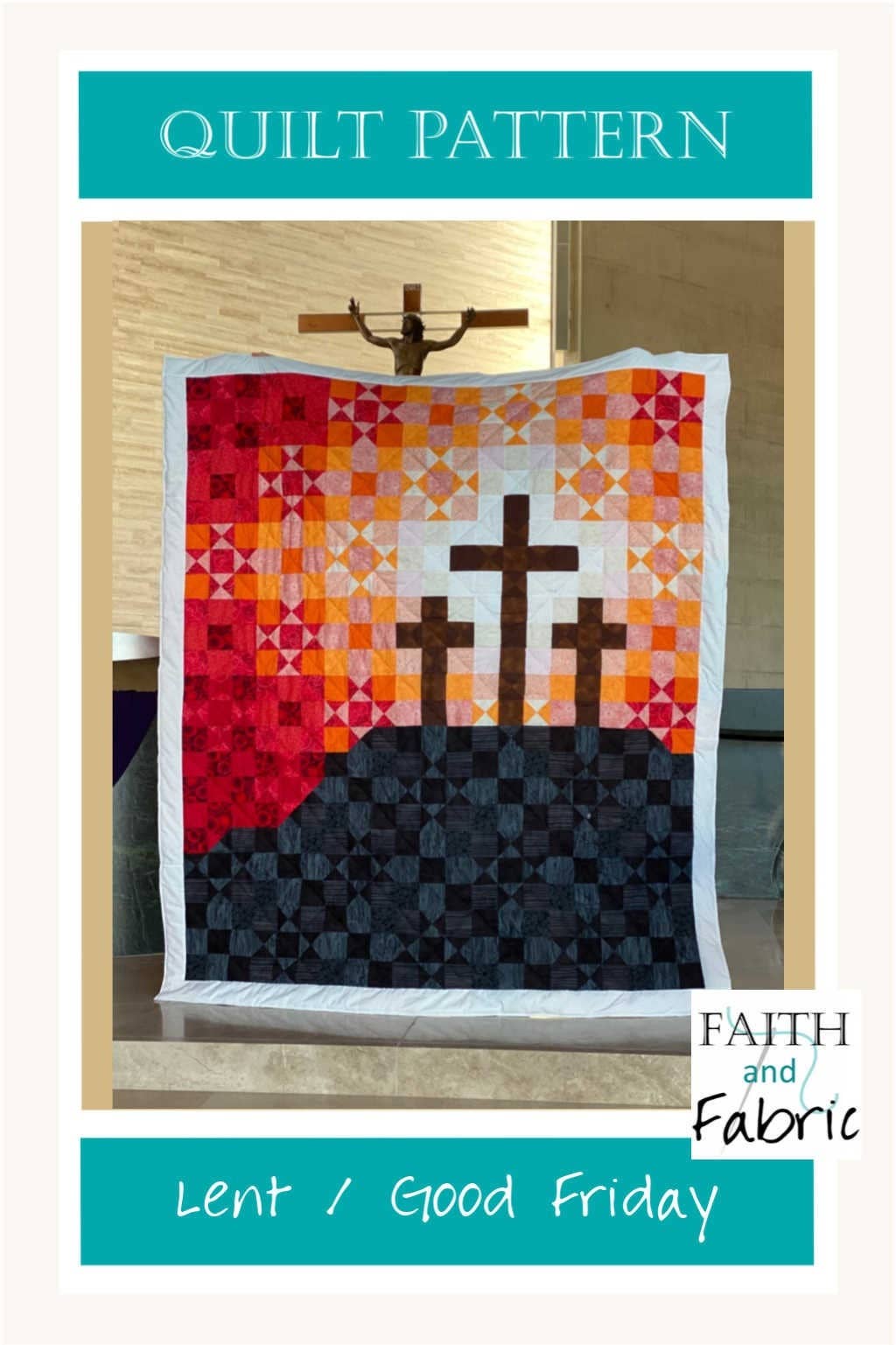 Quilt Pattern: Lent / Good Friday Cross Quilt Pattern