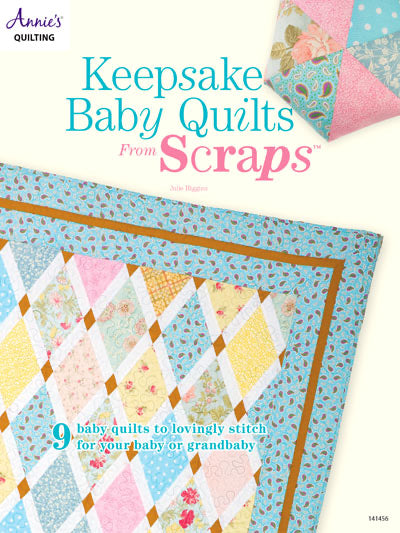 Keepsake Baby Quilts from Scraps Book