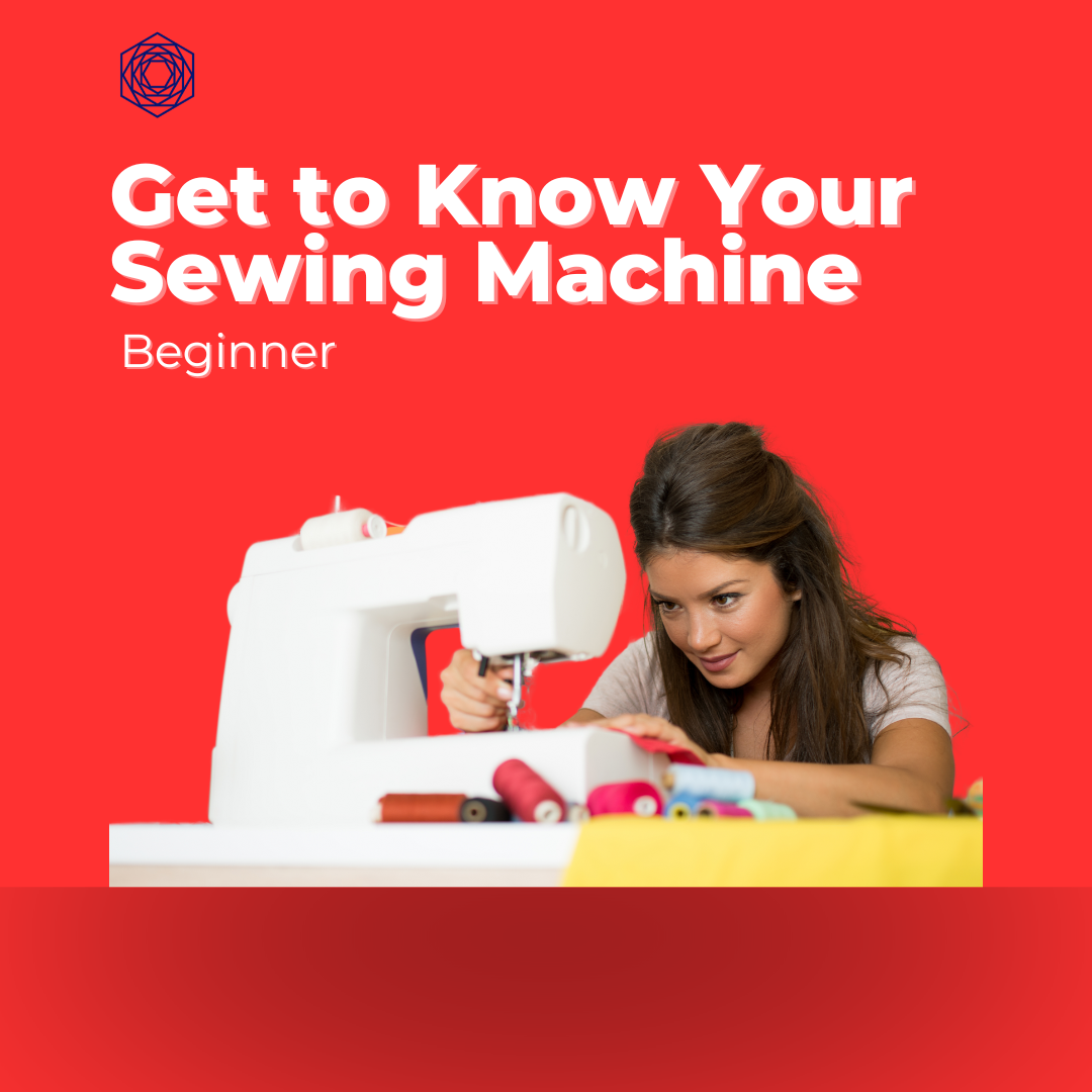 Sewing Machine Essentials - 1 SESSION, Thursday, August 7, 11AM - 1PM