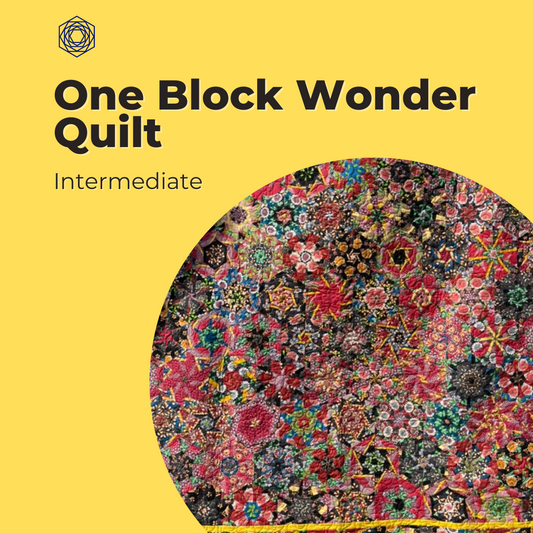 MAKE A ONE BLOCK WONDER QUILT - 3 SESSIONS, Tuesdays, 10:30AM - 1PM, May 7, 14, 28