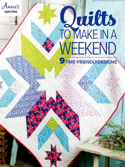 Quilts to make in a Weekend