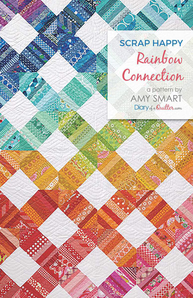 Amy Smart Scrap Happy Rainbow Connection Quilt Pattern