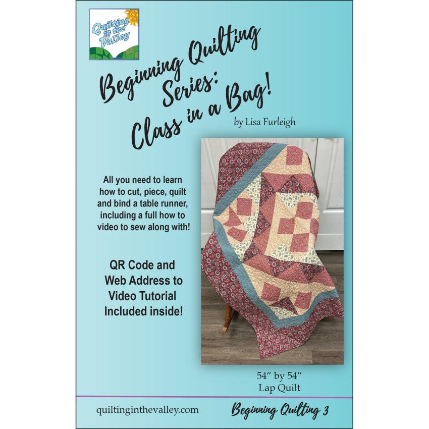 Beginning Quilting Series: Class in a Bag 3!