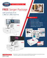 Bernina L 890 Combination Machine Free gifts with purchase through 8/31/26