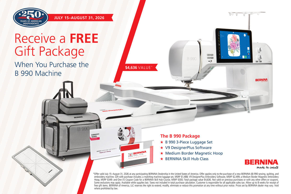 BERNINA 990- The Ultimate Machine- Free gifts with purchase through 8/31/26