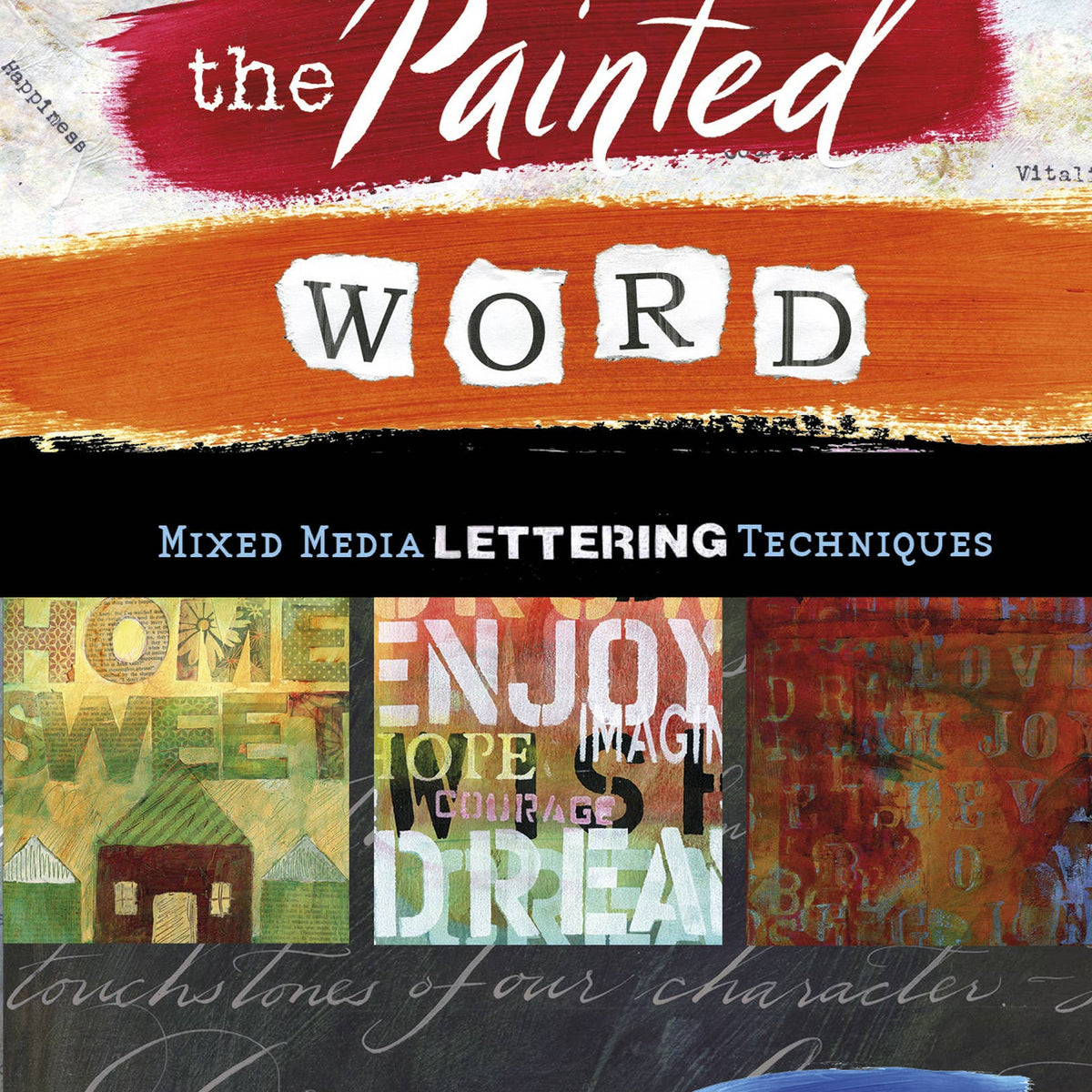 The Painted Word: Mixed Media Lettering Techniques – North Shore Quilting