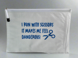 Quilt Project Bag: I run with Scissors