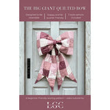 The Big Giant Quilted Bow Sewing Pattern Lindsey Grace Creates