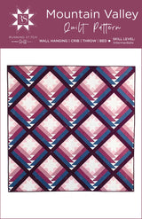 Mountain Valley Quilt Pattern - PRINTED